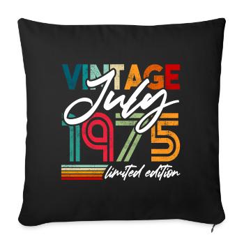 Vintage born July 1975 Birthday July 1975 - Sofa pillowcase 17,3'' x 17,3'' (45 x 45 cm) - black - Front