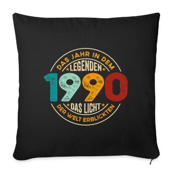 Geburtstag Legenden 1990 Jahrgang 1990 Geschenk - Sofakissenbezug 45 x 45 cm - Schwarz - Vorne