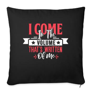I Come In The Volume That's Written Of Me - Sofa pillowcase 17,3'' x 17,3'' (45 x 45 cm) - black - Front