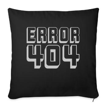Computer Connection Error 404 - Sofa pillowcase 17,3'' x 17,3'' (45 x 45 cm) - black - Front