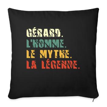 Gérard l homme le mythe la légende - Housse de coussin décorative 45 x 45 cm - noir - Devant
