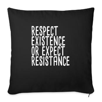Respecter l’existence ou s’attendre à une résistance - Housse de coussin décorative 45 x 45 cm - noir - Devant