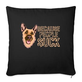Parce que les gens sucent un chien adorable - Housse de coussin décorative 45 x 45 cm - noir - Devant