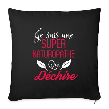 Super Naturopathe qui Déchire - Housse de coussin décorative 45 x 45 cm - noir - Devant