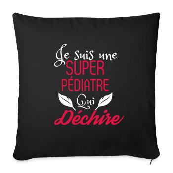 Super Pédiatre qui Déchire - Housse de coussin décorative 45 x 45 cm - noir - Devant