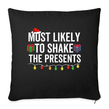 Most Likely To Shake The Presents - Sofa pillowcase 17,3'' x 17,3'' (45 x 45 cm) - black - Front