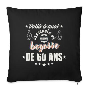 Teeshirt Bogosse de 60 Ans Humour - Housse de coussin décorative 45 x 45 cm - noir - Devant
