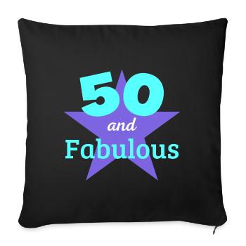 50 years old and fabulous - born 1973 - Sofa pillowcase 17,3'' x 17,3'' (45 x 45 cm) - black - Front