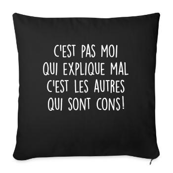 c est pas moi qui explique mal - Housse de coussin décorative 45 x 45 cm - noir - Devant