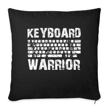 Keyboard Warrior - Sofa pillowcase 17,3'' x 17,3'' (45 x 45 cm) - black - Front
