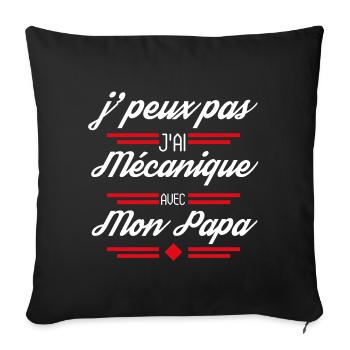 J Peux Pas J Ai Mécanique avec Mon Papa rouge - Housse de coussin décorative 45 x 45 cm - noir - Devant