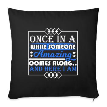 From time to time, someone is incredibly coming - Housse de coussin décorative 45 x 45 cm - noir - Devant
