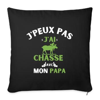 j peux pas j ai chasse avec mon papa - Housse de coussin décorative 45 x 45 cm - noir - Devant