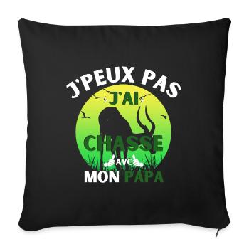 j peux pas j ai chasse avec mon papa vintage - Housse de coussin décorative 45 x 45 cm - noir - Devant
