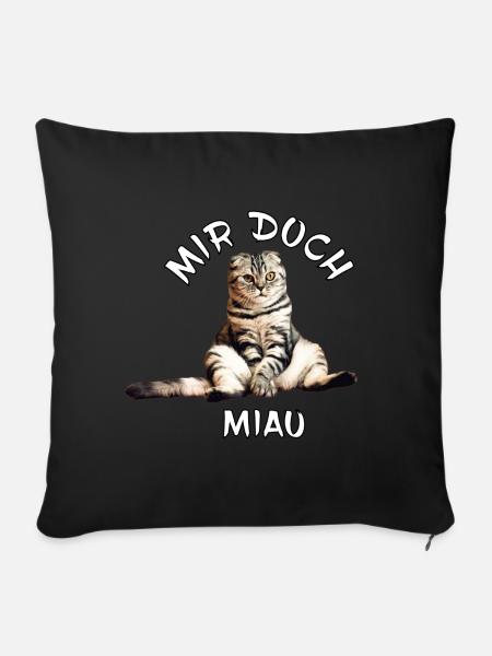 Katze – Mir doch miau - Sofakissenbezug 45 x 45 cm - Schwarz