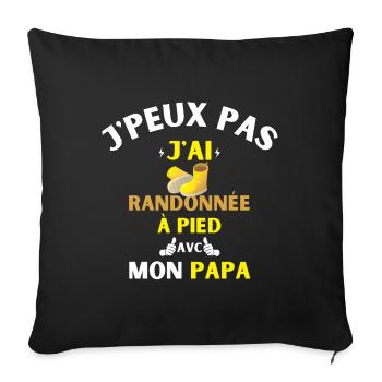J'Peux Pas J'Ai Randonnée à pied avec mon papa - Housse de coussin décorative 45 x 45 cm - noir - Devant