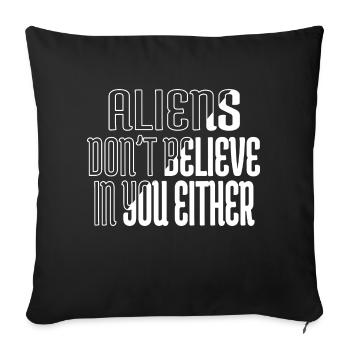 alien i dont speak human fun happy trending - Sofakissenbezug 45 x 45 cm - Schwarz - Vorne