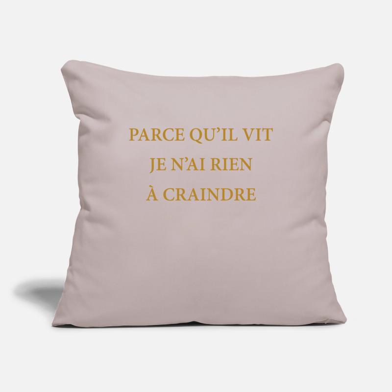 PARCE QU'IL VIT Housse de coussin décorative 45 x 45 cm