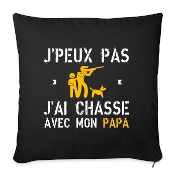 J'peux pas j'ai chasse avec mon papa - Housse de coussin décorative 45 x 45 cm - noir - Devant