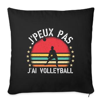 J Peux Pas J Ai Volleyball cadeau vintage - Housse de coussin décorative 45 x 45 cm - noir - Devant