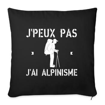 J'Peux Pas J'ai Alpinisme - Housse de coussin décorative 45 x 45 cm - noir - Devant