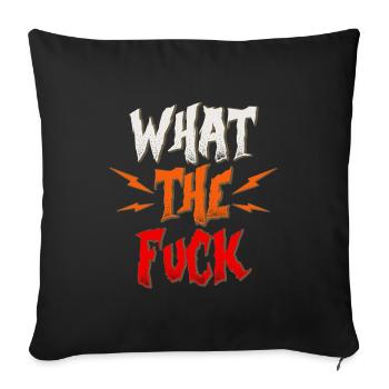 Drôle WTF What the fuck gift - Housse de coussin décorative 45 x 45 cm - noir - Devant