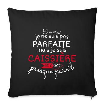 Pas parfaite mais Caissière - Housse de coussin décorative 45 x 45 cm - noir - Devant