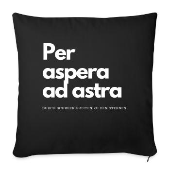 Per Aspera - Durch Schwierigkeiten zu den Sternen - Sofakissenbezug 45 x 45 cm - Schwarz - Vorne