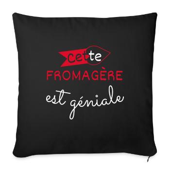 Fromagère Géniale cadeau - Housse de coussin décorative 45 x 45 cm - noir - Devant