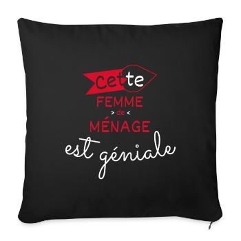 Femme de Ménage Géniale cadeau - Housse de coussin décorative 45 x 45 cm - noir - Devant
