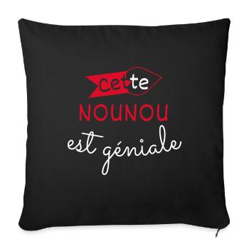 Nounou Géniale cadeau - Housse de coussin décorative 45 x 45 cm - noir - Devant