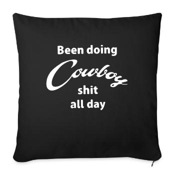 Yellowstone Taylor Sheridan Been Doing Cowboy shit - Sofa pillowcase 17,3'' x 17,3'' (45 x 45 cm) - black - Front