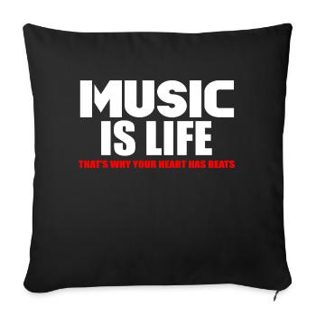 Music is life - Sofa pillowcase 17,3'' x 17,3'' (45 x 45 cm) - black - Front