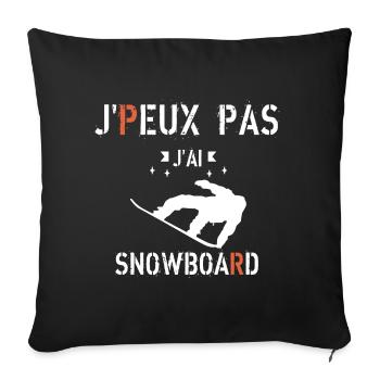 J Peux Pas J ai Snowboard - Housse de coussin décorative 45 x 45 cm - noir - Devant