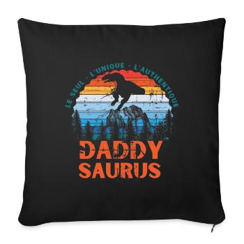 Daddy Saurus - Sofa pillowcase 17,3'' x 17,3'' (45 x 45 cm) - black - Front