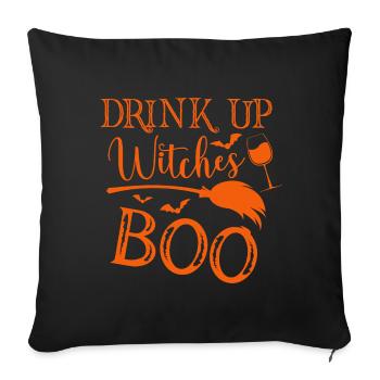 Halloween Spruch Drink up witches Boo - Sofakissenbezug 45 x 45 cm - Schwarz - Vorne