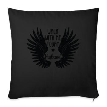 Walk With Me Today Husband - Sofa pillowcase 17,3'' x 17,3'' (45 x 45 cm) - black - Front