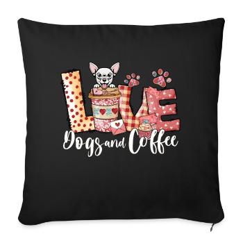 Chihauhau Dog Coffee Lover Valentines Day - Sofa pillowcase 17,3'' x 17,3'' (45 x 45 cm) - black - Front