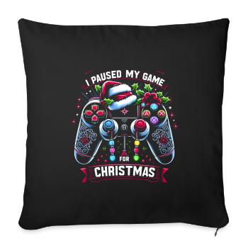 Game on Break for Christmas Gift Humor Geek - Sofa pillowcase 17,3'' x 17,3'' (45 x 45 cm) - black - Front