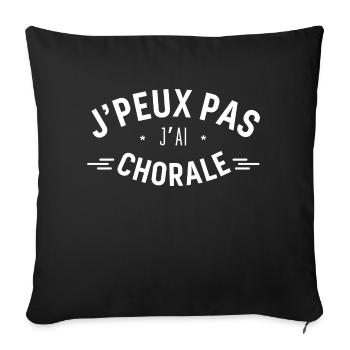 J'Peux pas j'Ai Chorale - Housse de coussin décorative 45 x 45 cm - noir - Devant