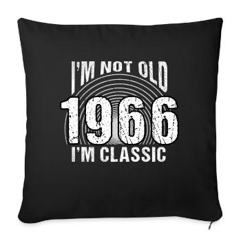 Vintage 1966 Retro 58 Years Old - I'm Not Old, - Sofa pillowcase 17,3'' x 17,3'' (45 x 45 cm) - black - Front
