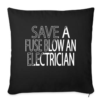 gift idea funny sayings electrician clothing - Sofakissenbezug 45 x 45 cm - Schwarz - Vorne