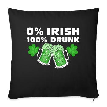 0 % Irish 100 % Drunk - Sofa pillowcase 17,3'' x 17,3'' (45 x 45 cm) - black - Front