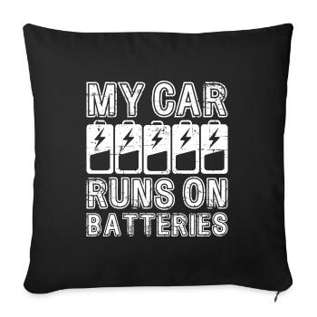 My Car Runs On Batteries eCar Elektro Auto - Sofakissenbezug 45 x 45 cm - Schwarz - Vorne