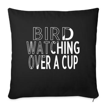 birding funny quote awesome jokes present idea - Sofakissenbezug 45 x 45 cm - Schwarz - Vorne