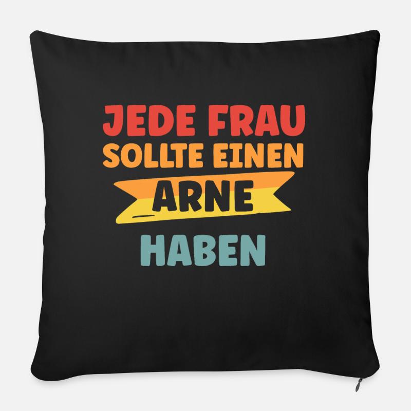 Jede Frau sollte einen Arne haben - Sofakissenbezug 45 x 45 cm - Schwarz
