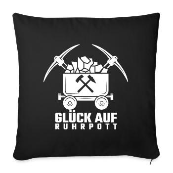 Ruhrpott Luck on Lore Mining Miners - Sofa pillowcase 17,3'' x 17,3'' (45 x 45 cm) - black - Front