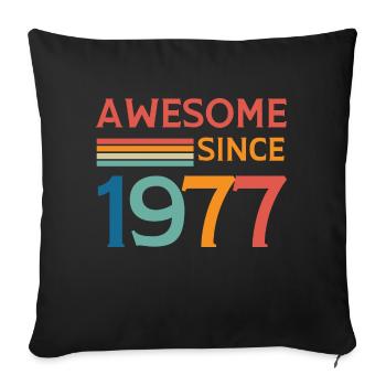 Awesome since 1977 - Sofa pillowcase 17,3'' x 17,3'' (45 x 45 cm) - black - Front