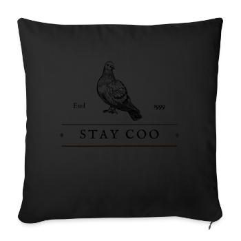 Stay Coo Bird | Funny Cool Pigeon Birding - Sofa pillowcase 17,3'' x 17,3'' (45 x 45 cm) - black - Front