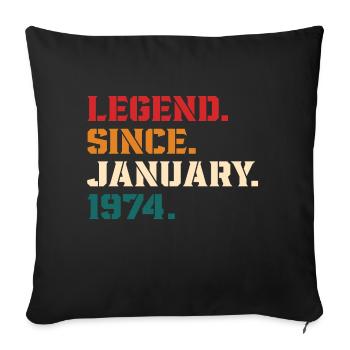 Legend Since January 1974 - Sofa pillowcase 17,3'' x 17,3'' (45 x 45 cm) - black - Front